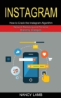 Instagram : How to Crack the Instagram Algorithm (Network Marketing and Personal Branding Strategies) - Book
