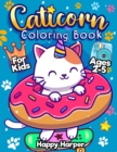 Caticorn Coloring Book For Kids Ages 2-5 : A Fun and Easy Coloring Book For Young Children Featuring Cute & Magical Caticorns - Book
