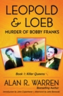 Leopold & Loeb : The Killing of Bobby Franks - Book