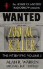 Zodiac Killer Interviews : House of Mystery Radio Show Presents - eBook