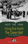 Vong &#272;ai Xanh / The Green Belt - Bilingual (Vietnamese/English) - Book