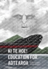 Ki te Hoe! Education for Aotearoa - Book