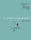 A Spirit Companion : Celebrating the first 50 years of the  Spirit of Adventure Trust - Book