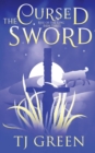 The Cursed Sword : Arthurian Fantasy - Book