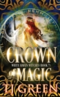 Crown of Magic : Paranormal Witch Mysteries - Book