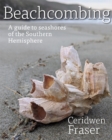 Beachcombing : A guide to seashores of the Southern Hemisphere - Book