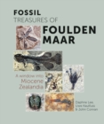 Fossil Treasures of Foulden Maar : A Window into Miocene Zealandia - Book