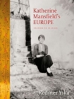 Katherine Mansfield's Europe : Station to Station - Book