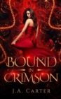 Bound in Crimson : A Reverse Harem Paranormal Romance - Book