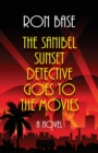 The Sanibel Sunset Detective Goes to the Movies - Book