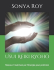 Usui Reiki Ryoho : Niveau 2: Guerison par l'energie pour praticien - Book