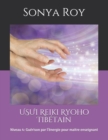 USUI Reiki Ryoho Tibetain : Niveau 4: Guerison par l'energie pour maitre enseignant - Book