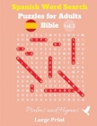 Spanish Word Search Puzzles For Adults : Bible Vol. 2 Psalms and Hymns, Large Print - Book