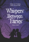 Whispers Between Fairies : Deluxe Colour Edition - Book