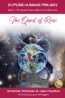 The Quest of Rose : The Cosmic Keys of Our Future Becoming - Book