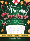 A Very Puzzling Christmas : 100+ Large Print Puzzles For Adults - Book
