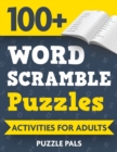 100+ Word Scramble Puzzles : Activities For Adults - Book