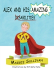Alex and His Amazing Abilities - Book