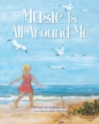 Music Is All Around Me - Book