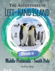 The Adventures of Left-Hand Island : Book 8 - Middle Peninsula - Book