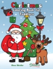 Christmas Coloring Book for Toddlers : Coloring Book for Kids Ages 2-4 - Book