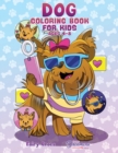 Dog Coloring Book for Kids Ages 4-8 : Cute and Adorable Cartoon Dogs and Puppies - Book