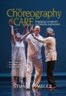 The Choreography of Care : Engaging caregivers in creative expression - Book