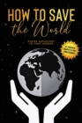How to Save the World : Poetry Anthology to Fight Hunger - Book