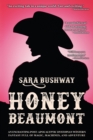 Honey Beaumont : An Enchanting Post-Apocalyptic Dystopian Western Fantasy Filled With Magic, Machines, and Adventure - Book