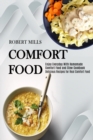 Comfort Food : Enjoy Everyday With Homemade Comfort Food and Stew Cookbook (Delicious Recipes for Real Comfort Food) - Book