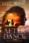 After The Dance : Back to the Badlands - Book
