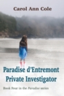 Paradise d'Entremont Private Investigator - Book