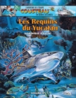 Les Requins du Yucatan : Volume 17 - L'Aventure de l'Equipe Cousteau en Bandes Dessinees - Book