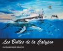 Les Bulles de la Calypso : Artiste Dominique Serafini - Book