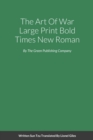 The Art Of War Large Print Bold Times New Roman - Book