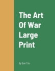 The Art Of War Large Print : Exposing Seafood Fraud and Protecting Local Fishermen - Book