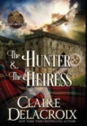 The Hunter & the Heiress : A Medieval Romance - Book