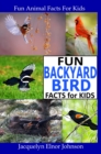 Fun Backyard Bird Facts for Kids - eBook