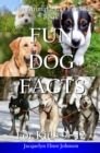 Fun Dog Facts for Kids 9-12 - eBook