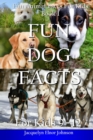 Fun Dog Facts for Kids 9-12 - Book