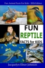 Fun Reptile Facts for Kids 9-12 - eBook