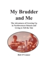 My Brudder and Me - Book