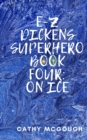 E-Z Dickens Superhero Book Four - Book