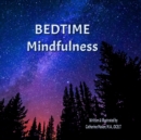 Bedtime Mindfulness : (For Adults & Children) - Book