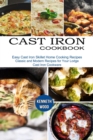 Cast Iron Cookbook : Easy Cast Iron Skillet Home Cooking Recipes (Classic and Modern Recipes for Your Lodge Cast Iron Cookware) - Book