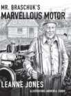 Mr. Braschuk's Marvellous Motor - Book