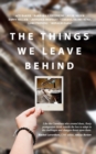The Things We Leave Behind - Book