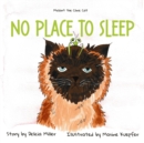 No Place to Sleep - Book