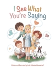 I See What You're Saying - Book