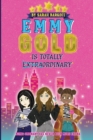 Emmy Gold is Totally E&#822;x&#822;t&#822;r&#822;a&#822;ordinary - Book